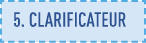 5  clarificateur