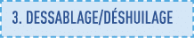 3  dessablage déshuilage