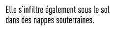 Elle s infiltre également sous le sol dans des nappes souterraines 